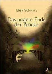 [Rezension] Elisa Schwarz - Das andere Ende der Brücke