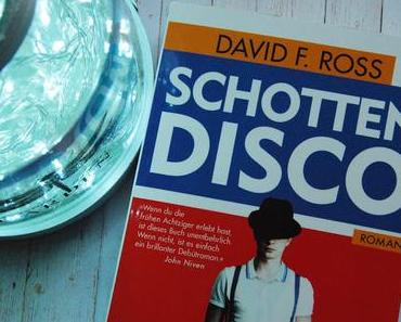 {Gelesen} Schottendisco von David F. Ross
