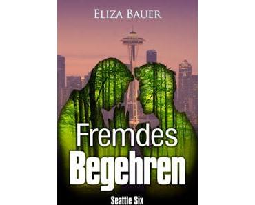 [Rezension] Eliza Bauer - Fremdes Begehren