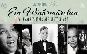 Mit „Ein Wintermärchen“ und Weihnachtslieder aus Deutschland den Advent genießen