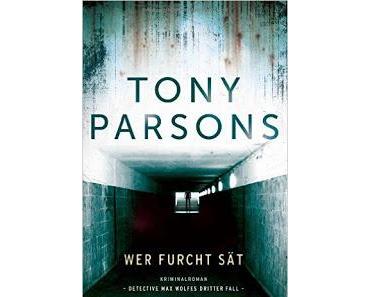 Leserrezension zu "Wer Furcht sät" von Tony Parsons