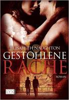 [Rezension] Elisabeth Naughton - Stolen Serie Band 1 "Gestohlene Rache"