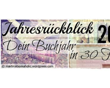 [Jahresrückblick] Mein Buchjahr in (fast) 30 Fragen