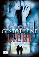 [Rezension] Elisabeth Naughton - Stolen Band 2 "Gestohlene Liebe"