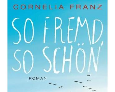 [Rezension] So fremd, so schön