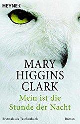 Rezension - Mary Higgins Clark - Mein ist die Stunde der Nacht