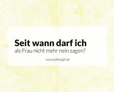 ​Seit wann darf ich als Frau nicht mehr nein sagen? Oder, der Mann der glaubt er darf sich alles erlauben! Teil2