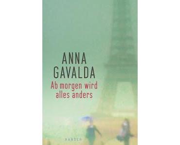 [Rezension] Anna Gavalda - Ab morgen wird alles anders