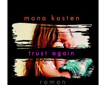 Rezension: Trust Again von Mona Kasten