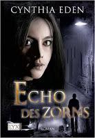 [Rezension] Cynthia Eden - Deadly Serie Band 3 "Echo des Zorns"