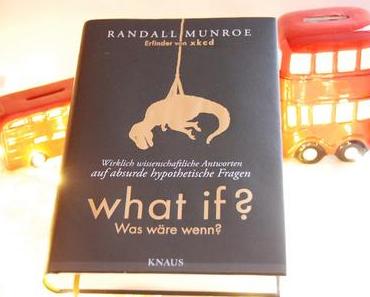 {Gelesen} What if? Was wäre wenn? von Randall Munroe