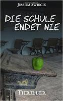 Rezension: Die Schule endet nie - Jessica Swiecik