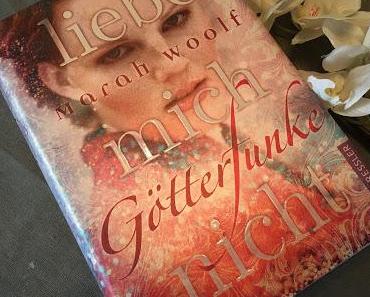 (Rezension) Götterfunke * Liebe mich nicht - Marah Woolf