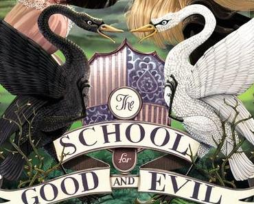 (Rezension) The School for Good and Evil 3 - Soman Chainani
