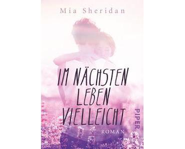 Im nächsten Leben vielleicht von Mia Sheridan