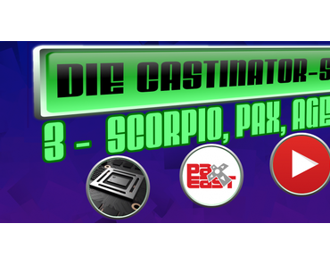 YouTubes Messedrama um Scorpio – Die Castinator Show #3 - Lets-Plays.de