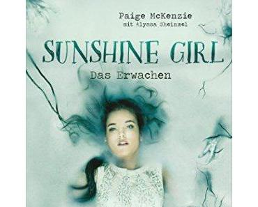 [Rezension] Sunshine Girl – Das Erwachen von Paige McKenzie