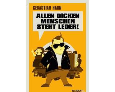 [Kurzrezension] Allen dicken Menschen steht Leder