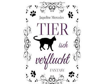 [Rezension] Tierisch verflucht