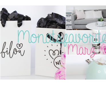 Monatsfavoriten März 2017