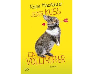 McAlister, Katie: Jeder Kuss ein Volltreffer