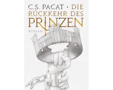 [Rezension] C.S. Pacat - Die Rückkehr des Prinzen