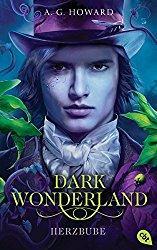Rezension - Dark Wonderland - Herzbube - A.G. Howard