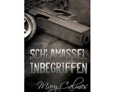 [Rezension] Mary Calmes - Schlamassel inbegriffen