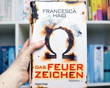 Das Feuerzeichen von Francesca Haig