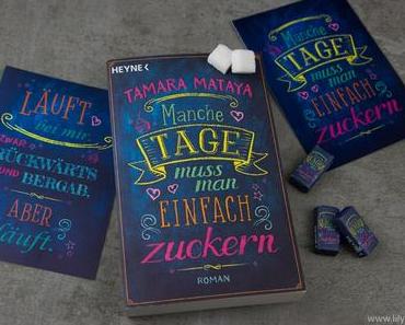 Buchvorstellung - Manche Tage muss man einfach zuckern von Tamara Mataya