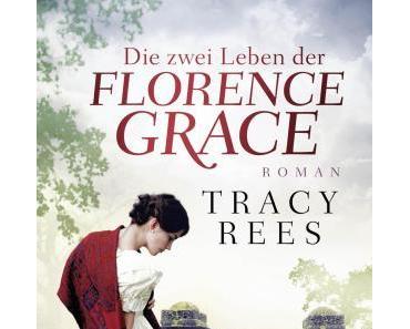 [Rezension] Die zwei Leben der Florence Grace von Tracy Rees