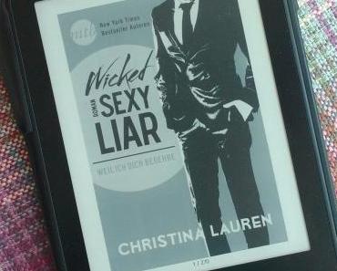 [Books] Wicked Sexy Liar - Weil ich dich begehre  von Christina Lauren
