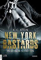 [Rezension] K. C. Atkin - New York Bastards Band 1 - In deinem Schatten