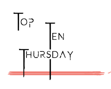 Top Ten Thursday #314