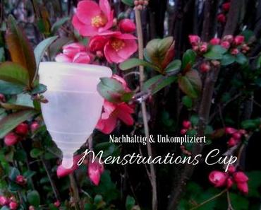 Wirkungsvoll & nachhaltig-Teil 3-Die Menstruationstasse