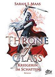 Rezension - Throne of Glass - Kriegerin im Schatten - Sarah J. Maas