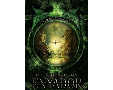 Die Legende von Enyador von Mira Valentin