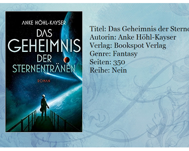 [Rezension] Das Geheimnis der Sternentränen von Anke Höhl-Kayser