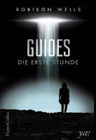 Rezension: Guides. Die erste Stunde - Robison Wells