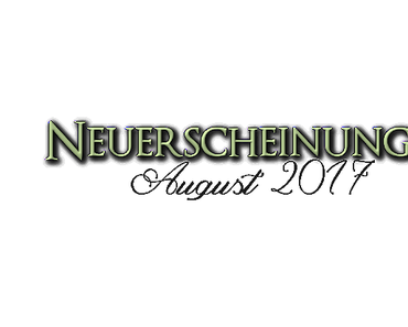 [Neuerscheinungen] August 2017 (Teil 3)
