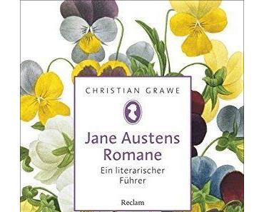 {Rezension} Jane Austens Romane. Ein literarischer Führer von Christian Grawe