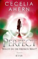 Rezension: Perfect. Willst du die perfekte Welt? - Cecelia Ahern