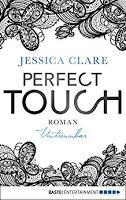 [Rezension] Jessica Clare - Perfect Touch Band 4 "Untrennbar"