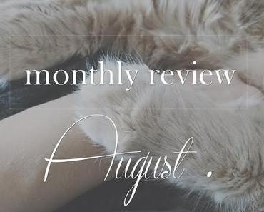 Monthly Review . August