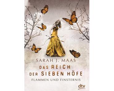 Maas, Sarah J.: Das Reich der sieben Höfe – Flammen und Finsternis
