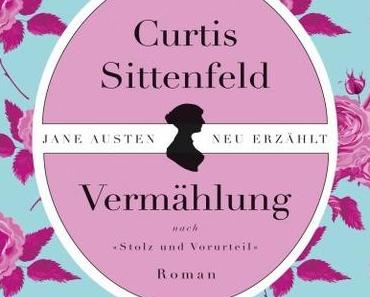 {Rezension} Vermählung von Curtis Sittenfeld