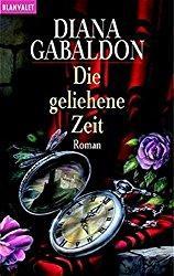 Diana Gabaldon - Die geliehene Zeit