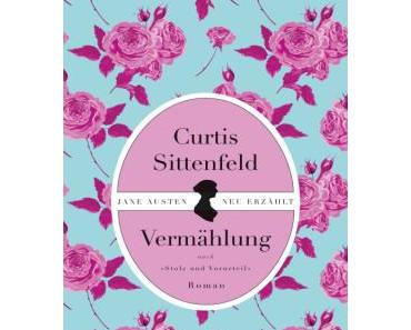 [Rezension] Vermählung von Curtis Sittenfeld