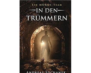 [Rezension] In den Trümmern von Andreas Suchanek