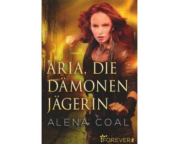 [Rezension] Alena Coal – „Aria, die Dämonenjägerin“
